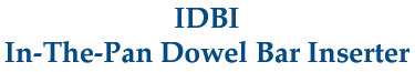 IDBI: IN-THE-PAN DOWEL BAR INSERTION